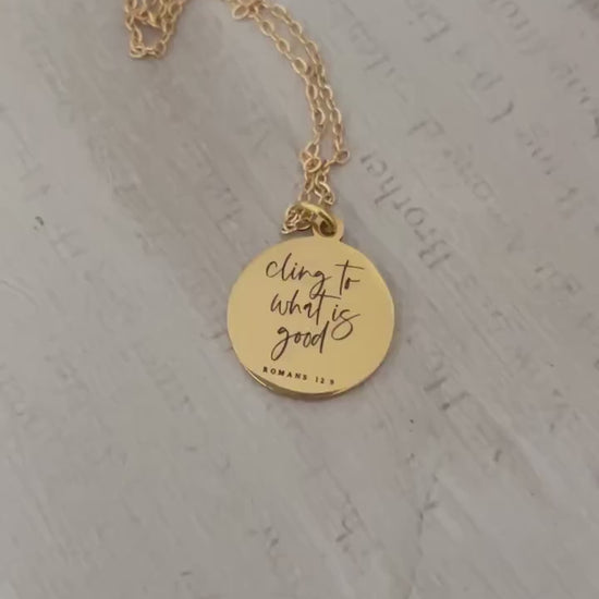 Cling to what is good Romans 12:9, Christian Quote, Bible Verse Necklace, Christian Gifts, Motivational Jewelry, affirmation baptism gifts