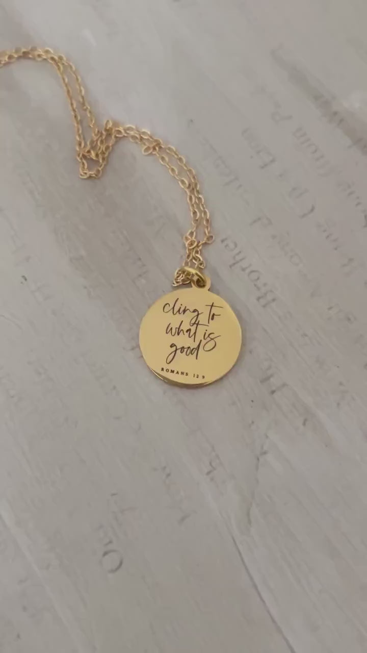 Cling to what is good Romans 12:9, Christian Quote, Bible Verse Necklace, Christian Gifts, Motivational Jewelry, affirmation baptism gifts