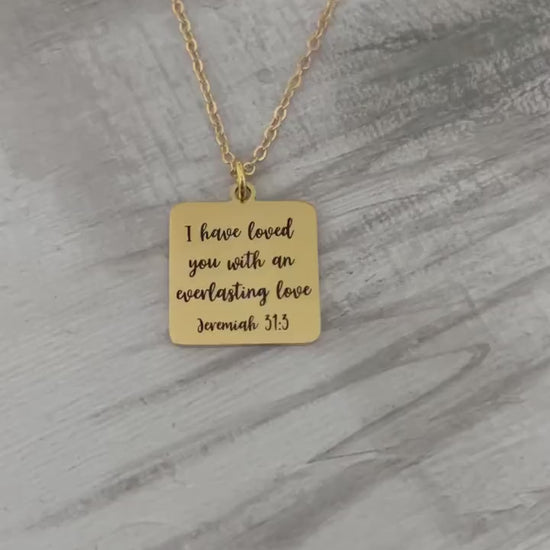 I have Loved you with an Everlasting Love Bible Verse Necklace, Christian Gifts, Scripture Jewelry, Meaningful Gift, Motivational jewelry