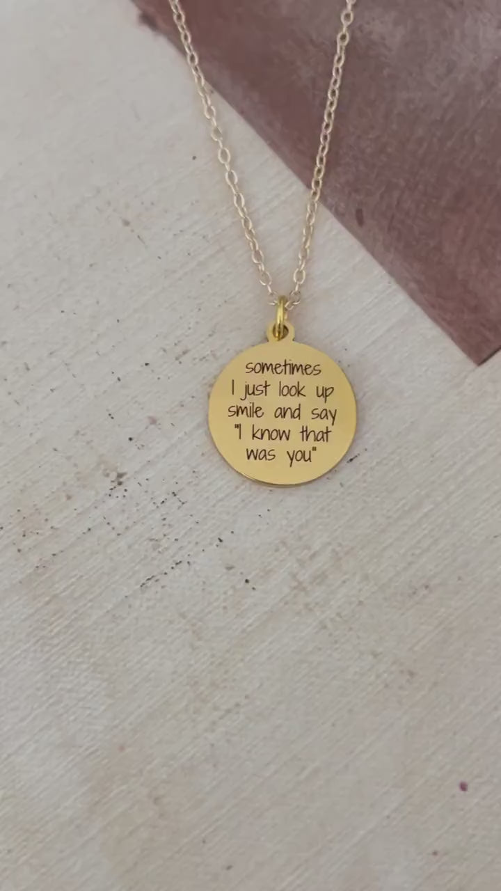 Sometimes I just look up and say I know that was you Gold Necklace, Christian Gifts, Motivational Jewelry, memorial sympathy grief Gifts