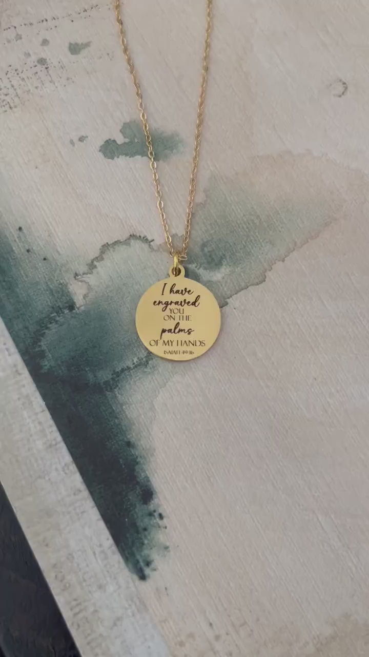 Isaiah 49:16 Bible Verse Necklace, I have engraved you on the palms of my Hands, Christian Gifts, Scripture Jewelry, Religious Gift, Baptism