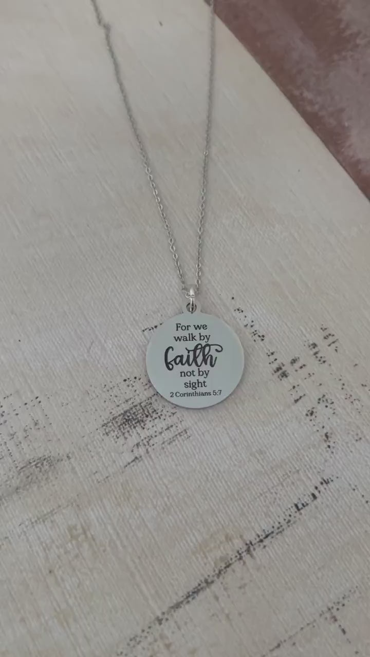 For we walk by faith not by sight Bible Verse Necklace, Christian Gifts, Scripture Jewelry, Engraved Faith Charm, Baptism Gift, Gift for Mom