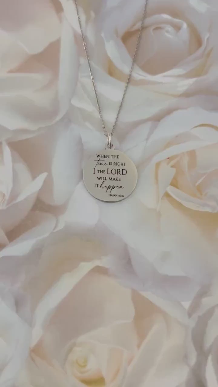 When the time is right I The Lord will make it happen, Isaiah 60:22, Christian Gifts, wait on The Lord, Scripture Gift Personalized Necklace