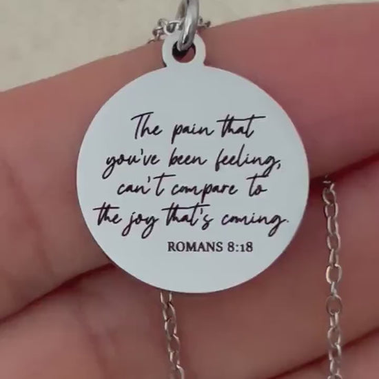 Romans 8:18 Necklace, The Pain You’ve Been Feeling Can’t Compare Necklace, Christian Encouragement Gift, Faith Jewelry for Women, Bible Vers
